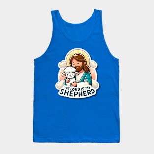 The Lord is my shepherd, Bible Quote Tank Top